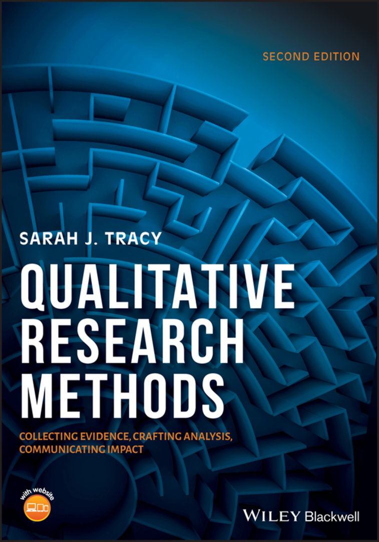 Qualitative Research Methods_ Collecting Evidence, Crafting Analysis, Communicating Impact
