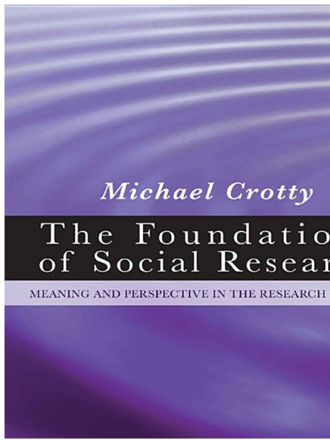 The Foundations of Social Research_ Meaning and Perspective in the Research Process
